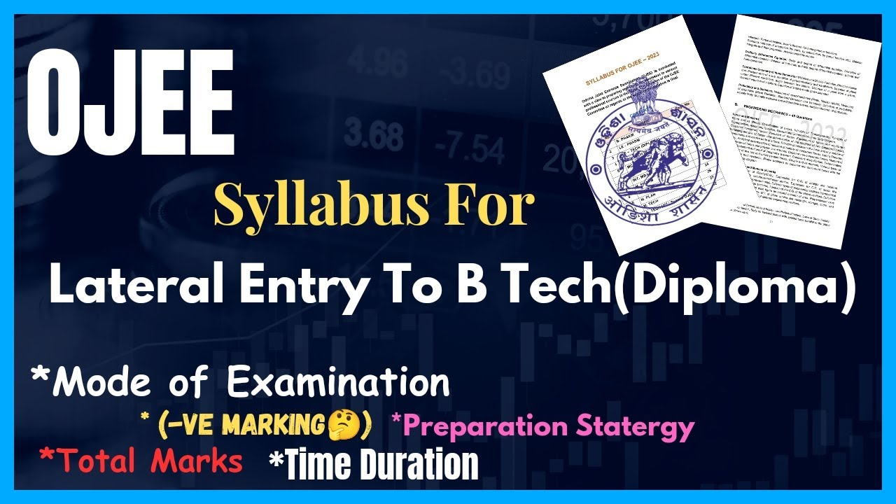 OJEE Syllabus For Lateral Entry To B Tech (Diploma )| OJEE Syllabus 2024 | OJEE Syllabus |