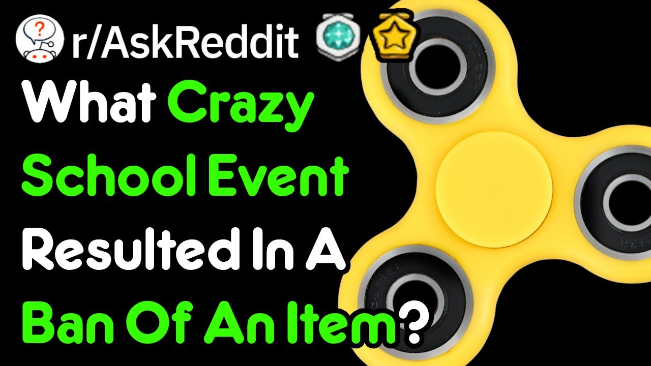What Was Banned At Your School? (r/AskReddit)