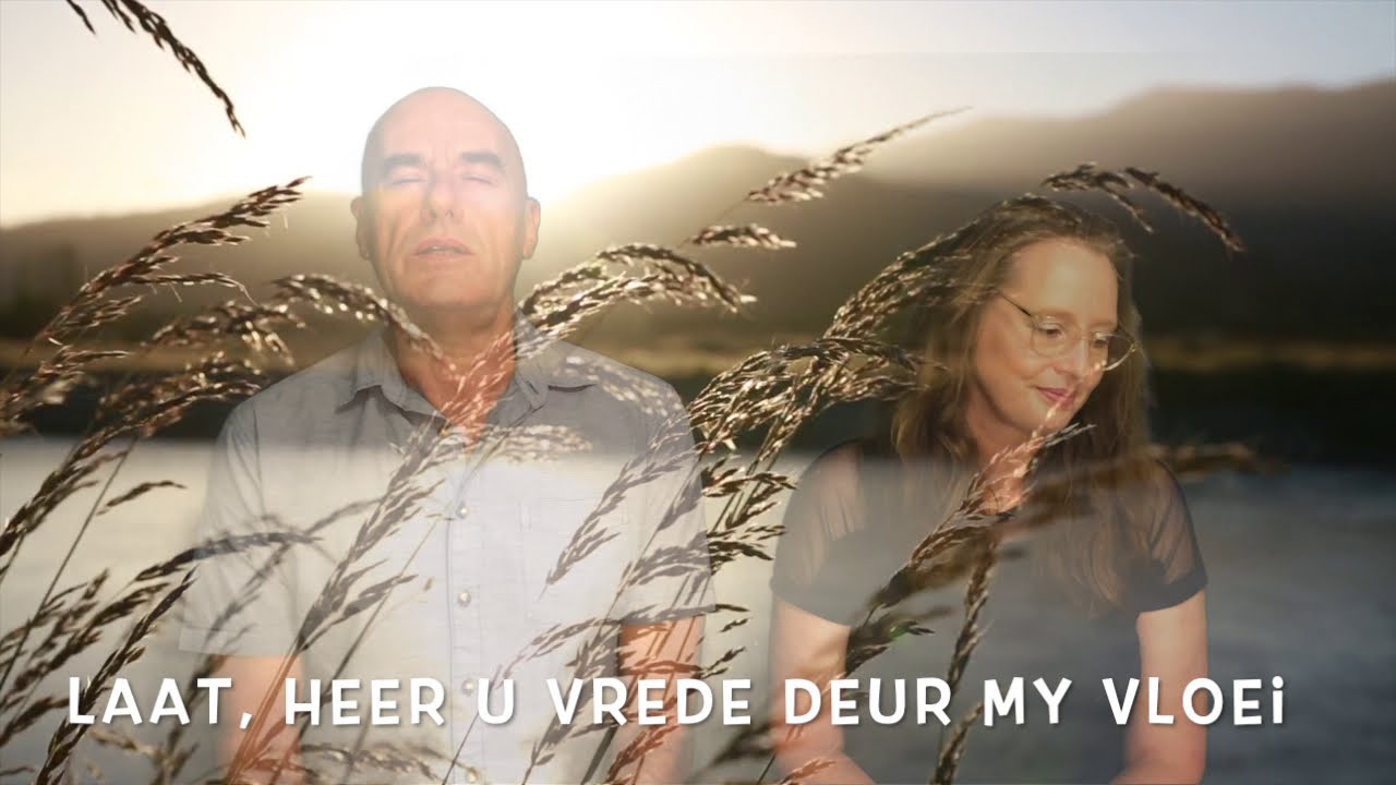 Laat Heer U vrede deur my vloei (Liedboek 284)