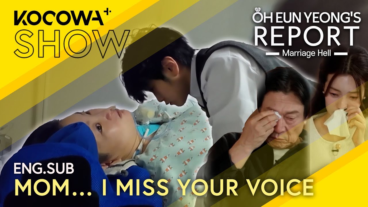 Mom&rsquo;s In A Coma&hellip; I Just Want To Hear Her Voice | Oh Eun Yeong's Report Marriage Hell EP135 | KOCOWA+