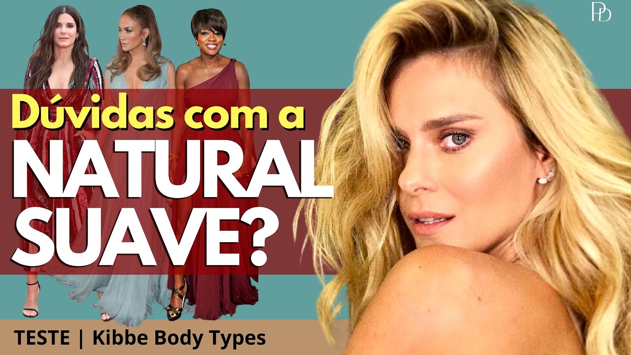 [KIBBE NATURAL SUAVE] Teste e descubra se você é uma Soft Natural