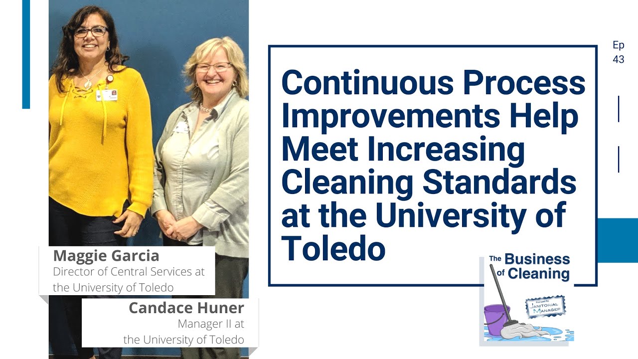 Continuous Process Improvements Help Meet Increasing Cleaning Standards at the University of Toledo