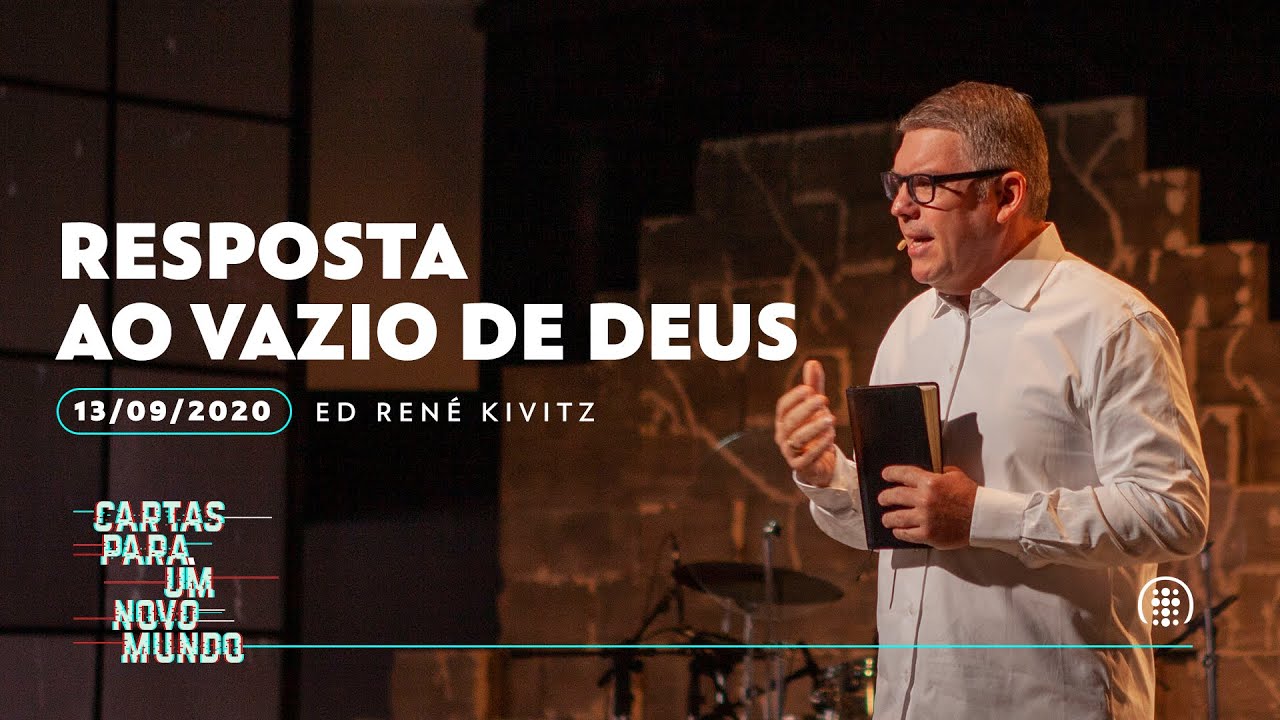 Resposta ao vazio de Deus | Ed René Kivitz | 13 de setembro de 2020