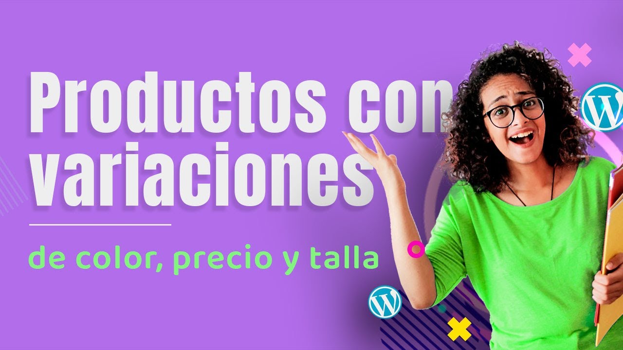 Crear variaciones de COLOR, TALLA y PRECIO en un producto - WORDPRESS