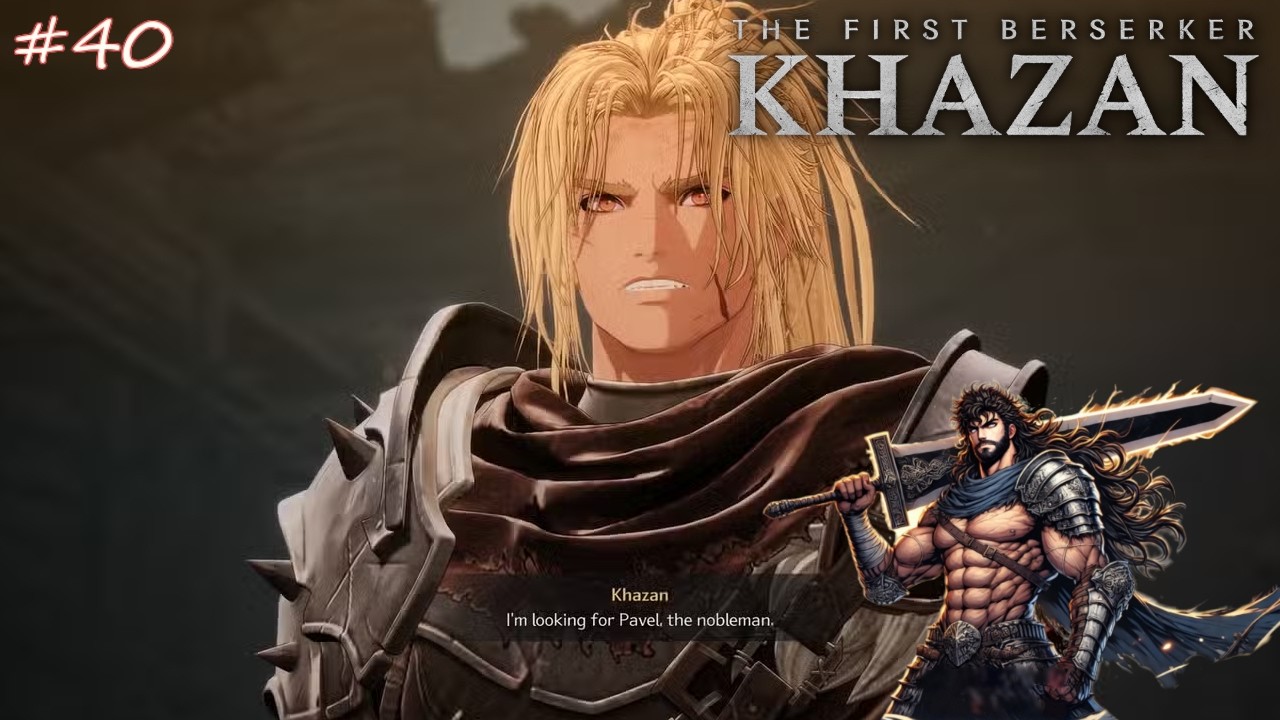 Pavels letzte Worte 🔥 The First Berserker Khazan #40