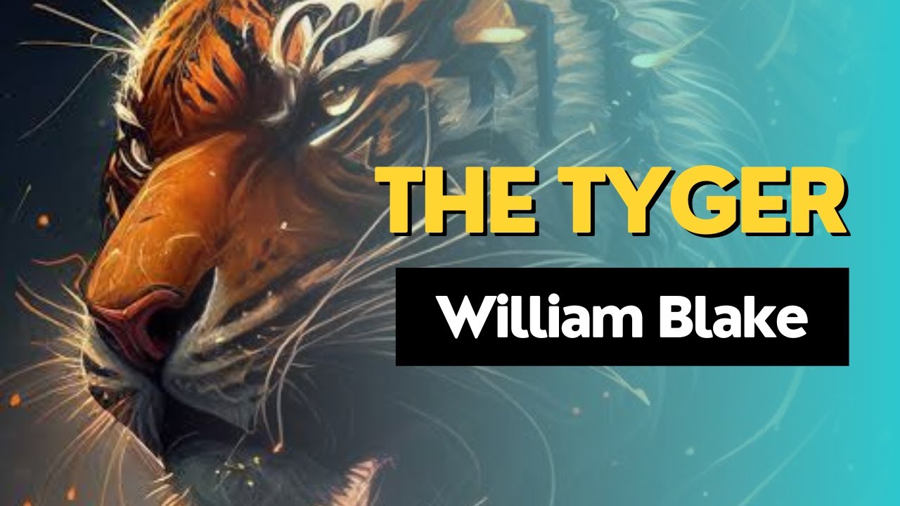 The Tyger  by William Blake|| line by line  explanation in hindi with themes and symbols
