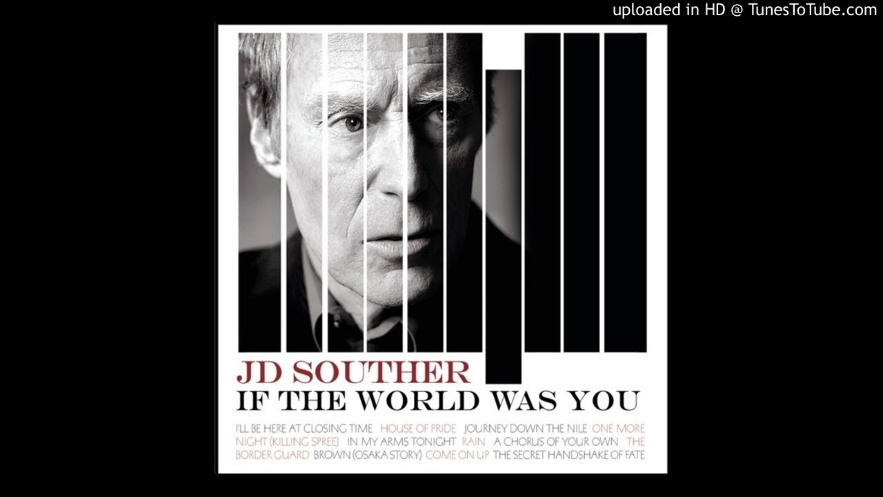 J.D. Souther - On The Day Nobody Likes You