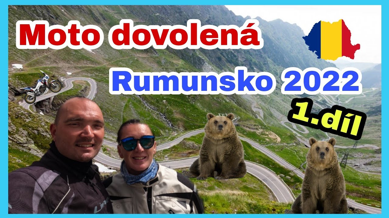 Moto dovolená Rumunsko 2022  1.díl