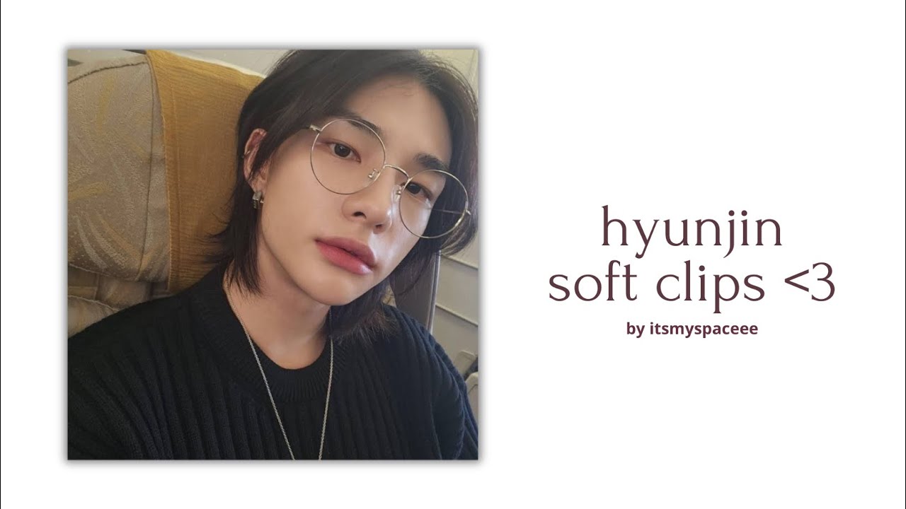 hyunjin editing clips (4K)