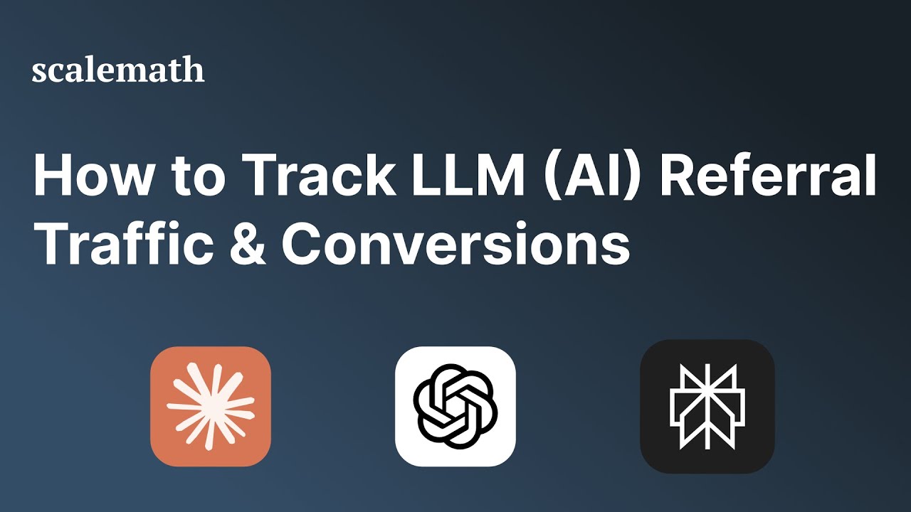 How to Track LLM (AI) Referral Traffic in Google Analytics