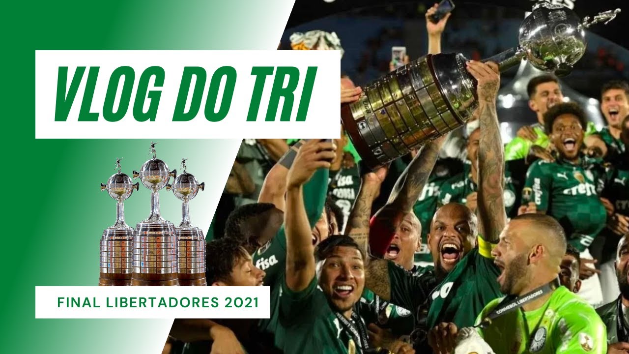 VLOG DO TRI -  FINAL LIBERTADORES 2021