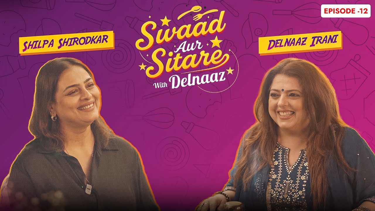 Delnaaz Irani with Shilpa Shirodkar | Seafood Feast & Untold Stories | Swaad aur Sitare Ep 12