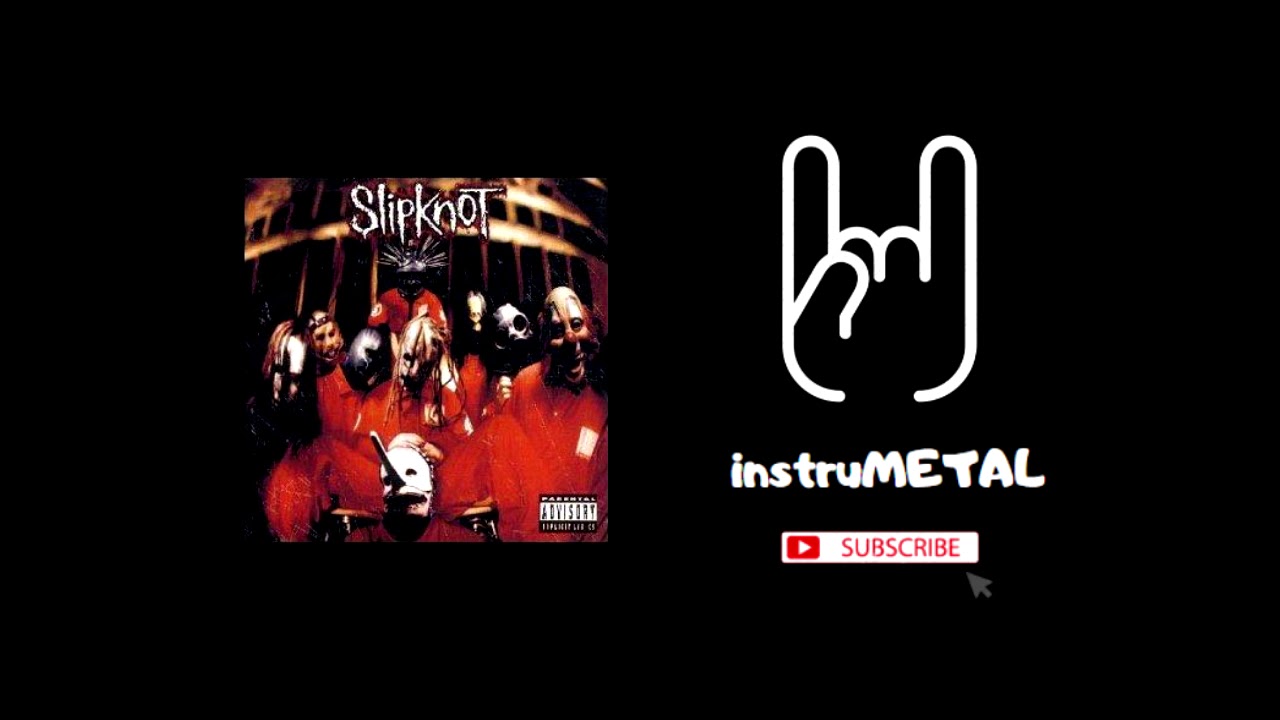 Slipknot - Surfacing (INSTRUMENTAL)