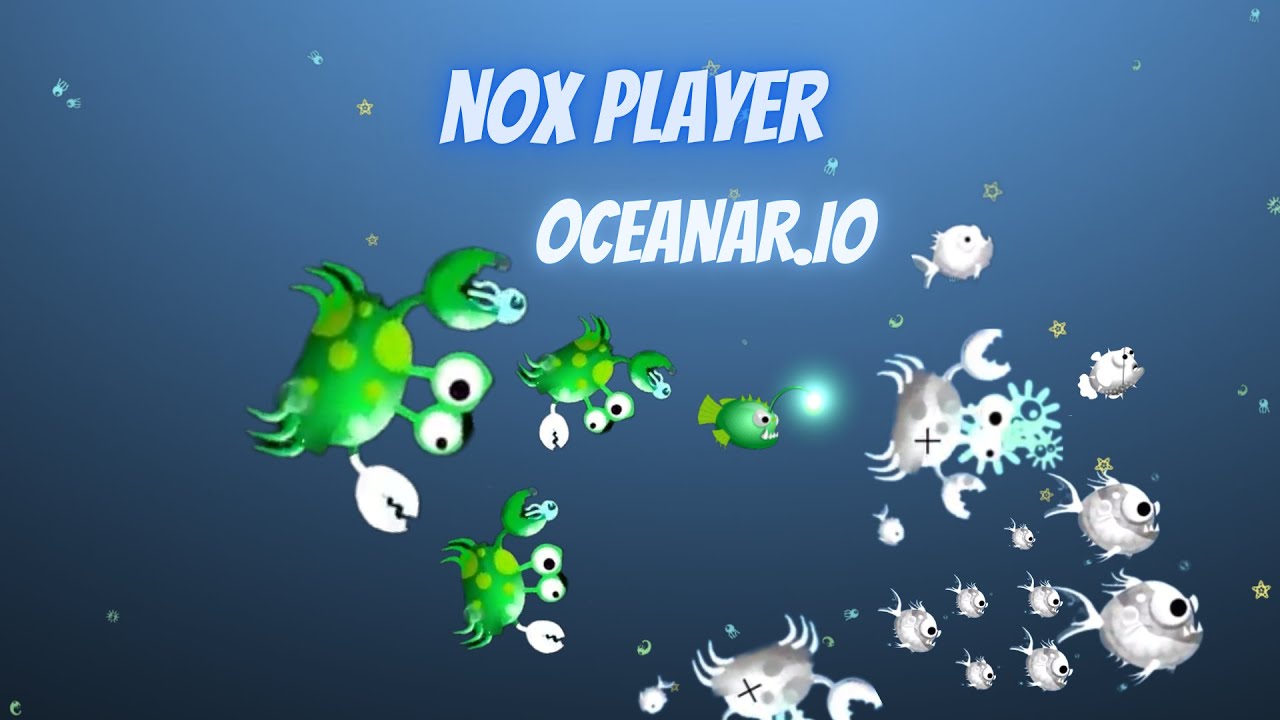 Oceanar.io ganeplay 5 / 🟢 videos de oceanar.io 🟢/ NOX Player