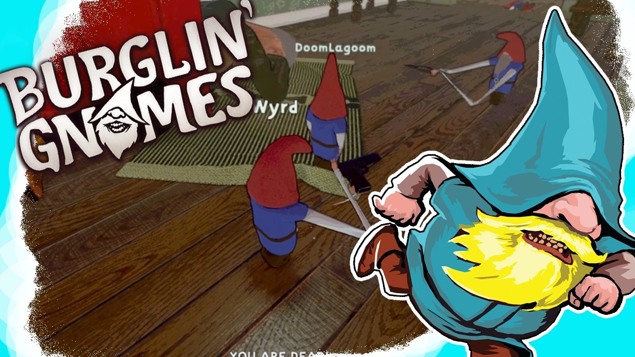 Little Burglars \\ Burglin' Gnomes /w friends