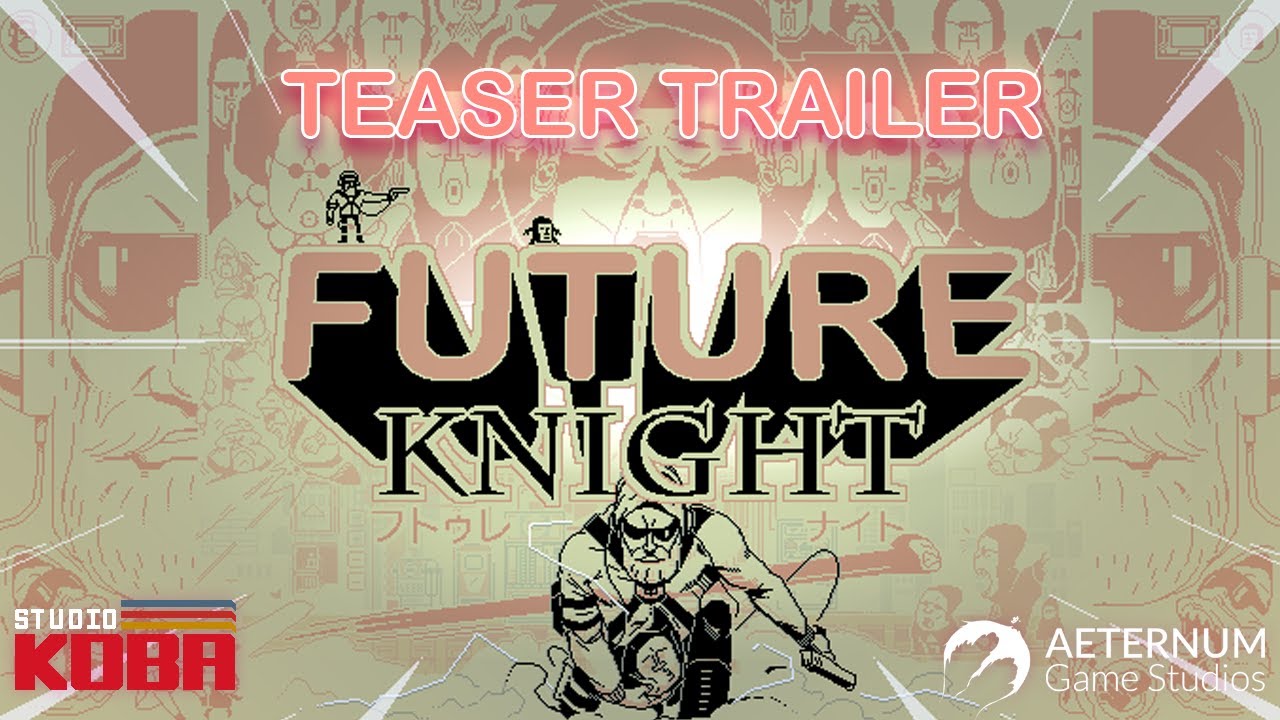 Future Knight, teaser trailer