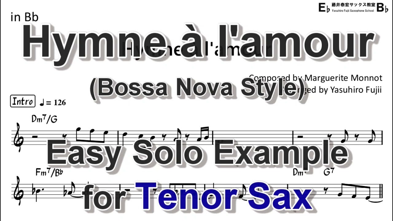 Hymne à l'amour (愛の賛歌) -  Édith Piaf (Bossa) - Easy Solo Example for Tenor Sax