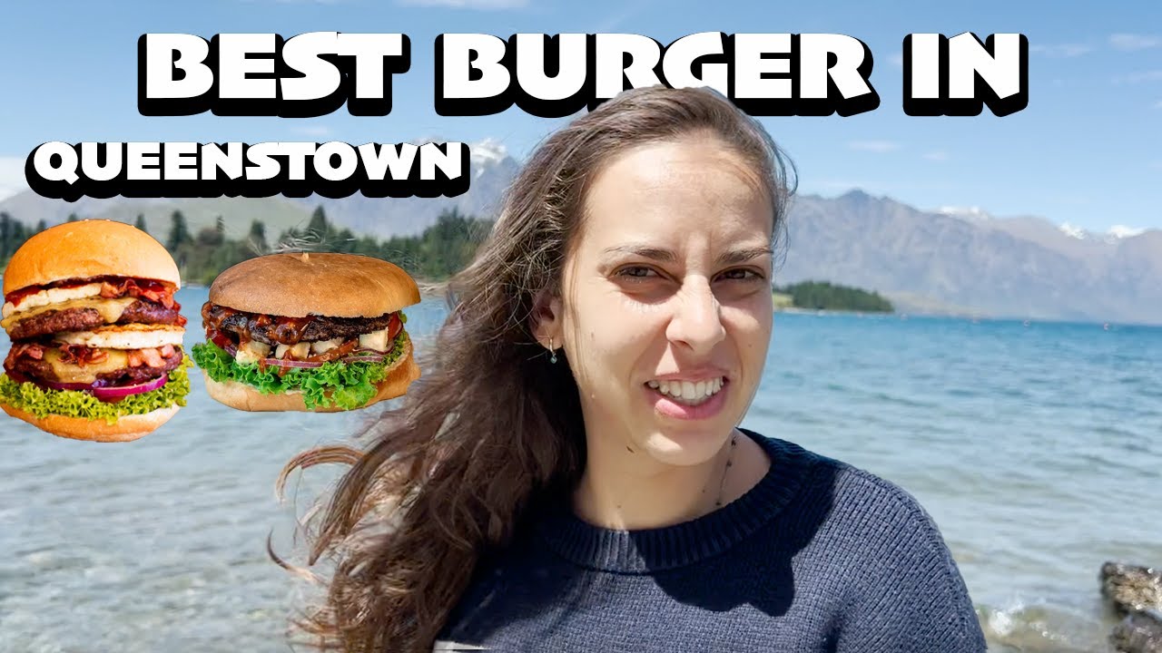 Queenstown's burger battle + Glenorchy