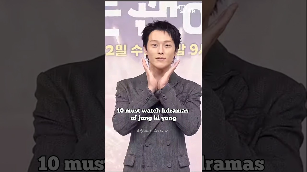 10 must watch kdramas of jung ki yong
