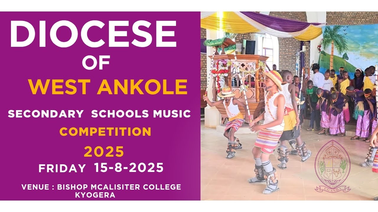 DIOCESAN SECONDARY SCHOOLS MUSIC COMPETITIONS - FINALE   AT BISHOP MCALISTER COLLEGE KYOGERA
