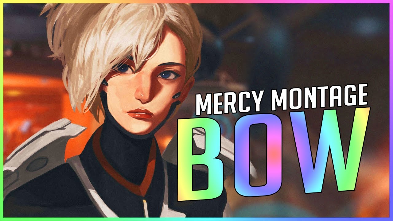 BOW - GM Mercy Montage