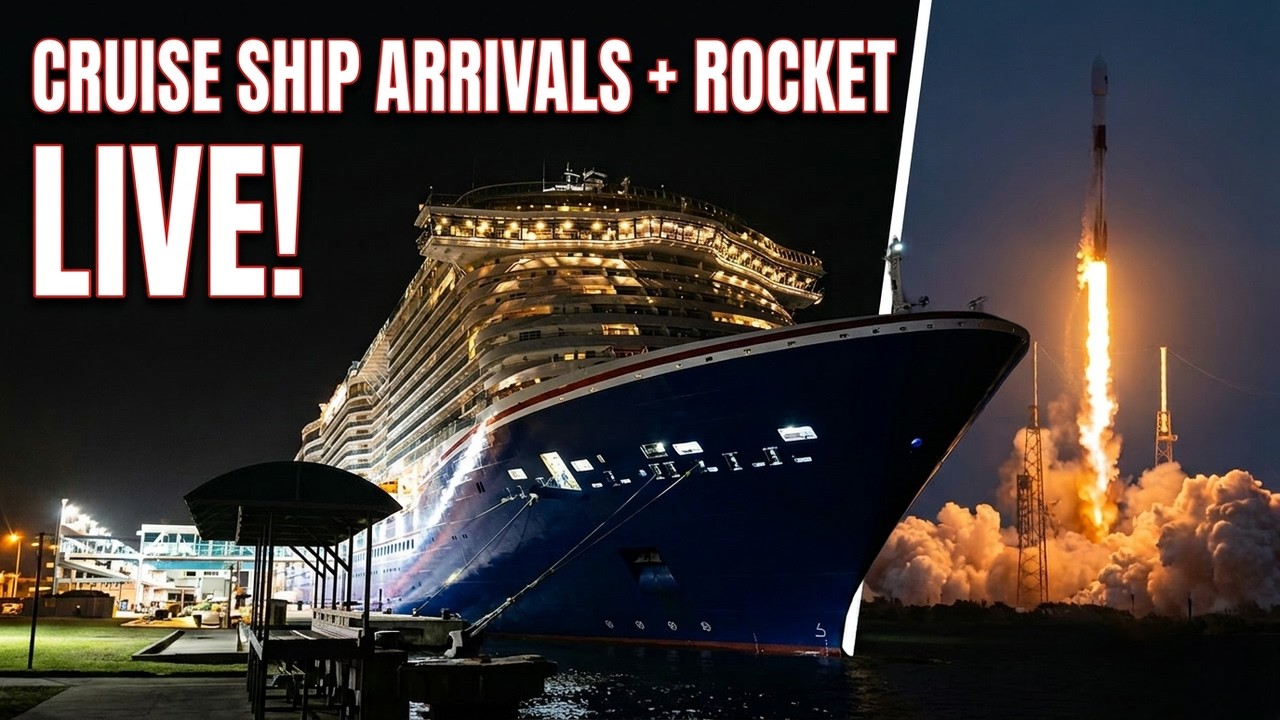 Ships & Rocket LIVE! Port Canaveral Cruise Arrivals + Launch
