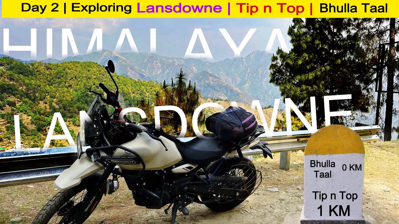 Exploring Lansdowne on new Himalayan 450 | Day 2 | Bhulla Taal & Tip n Top point
