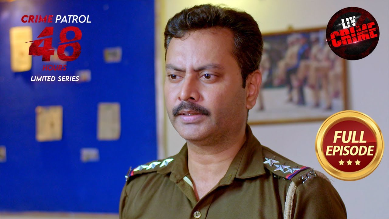 Investigation से एक Police Officer के Secrets का हुआ खुलासा | Crime Patrol 48 Hours | Ep49 | Full Ep