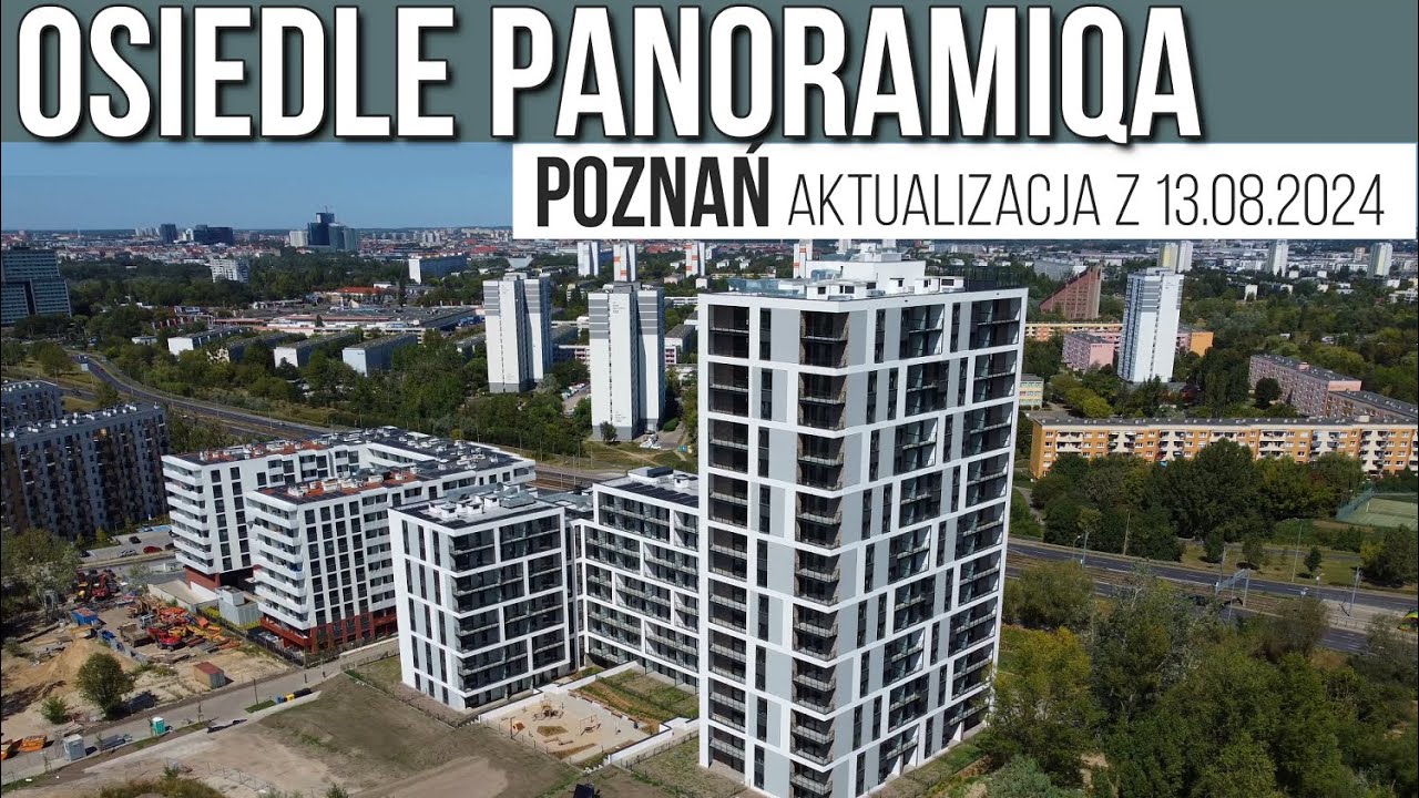 Osiedle Panoramiqa - Poznań [13.08.2024]