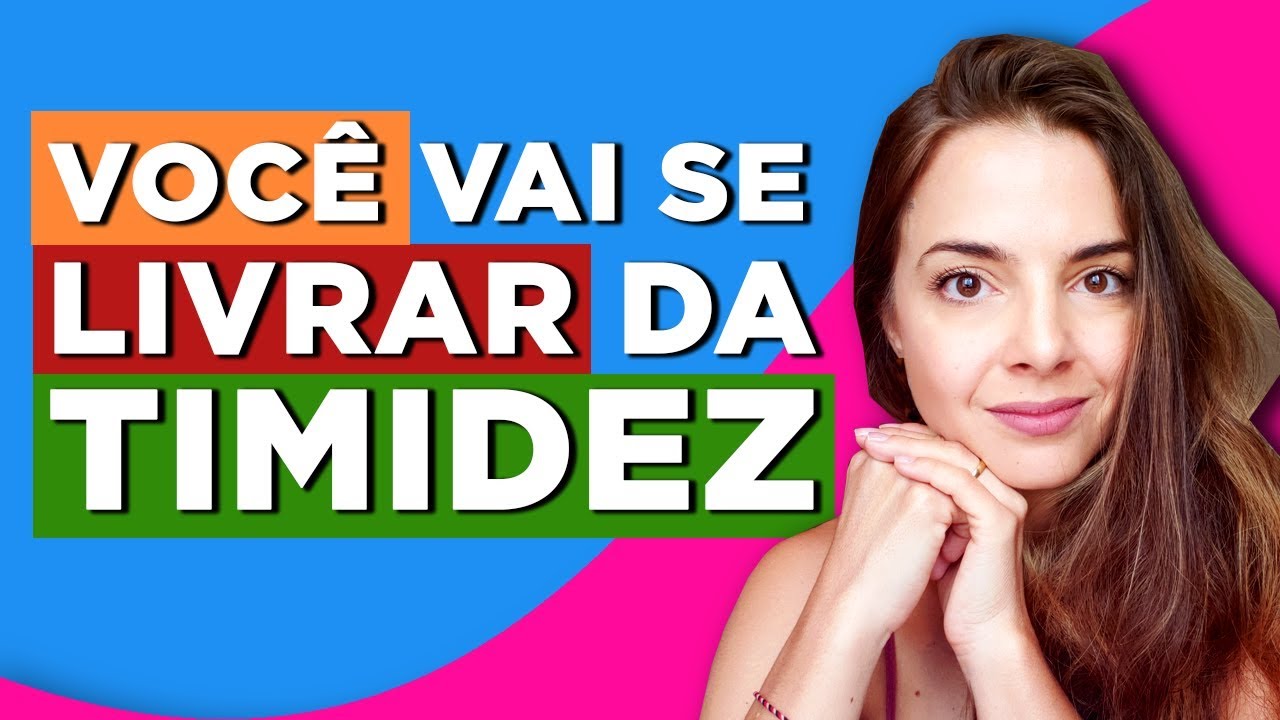VOC&Ecirc; VAI SE LIVRAR DA TIMIDEZ! | Coach de Relacionamentos | Luiza Vono
