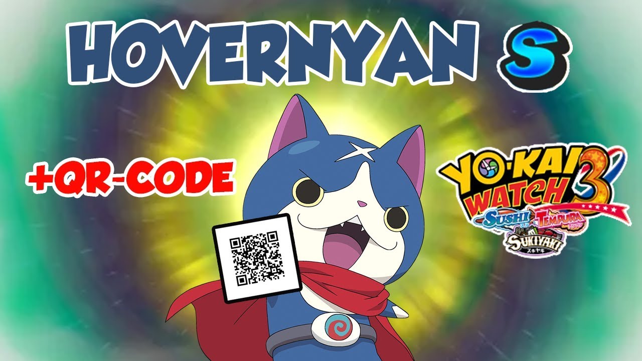 YO-KAI WATCH 3 FR #74 - HOVERNYAN S ! (+QR-CODE)