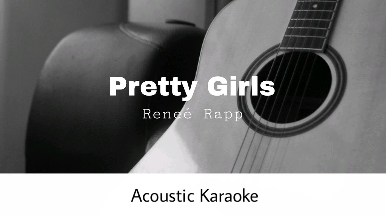 Rene&eacute; Rapp - Pretty Girls (Acoustic Karaoke)