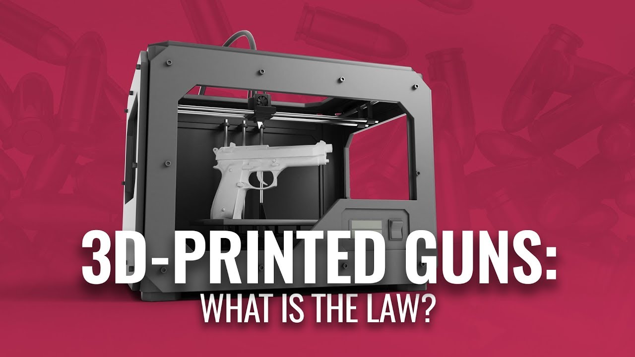 3D Printed Guns: What is the Law?