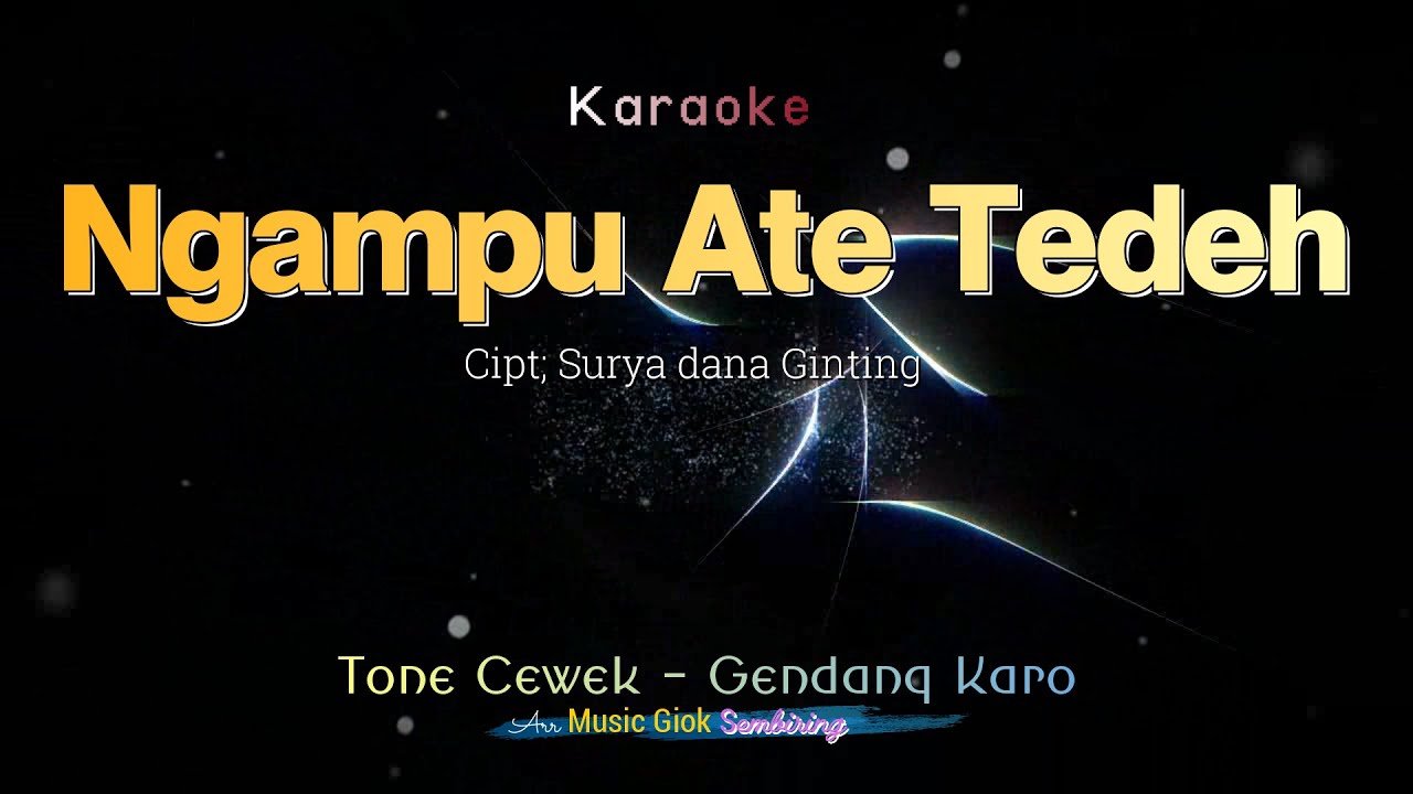 Ngampu Ate Tedeh tone cewek Karaoke gendang karo