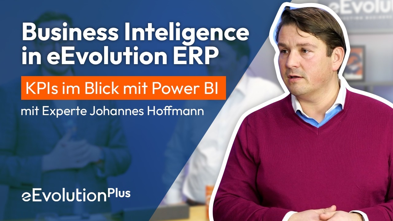 eEvolutionPlus: Business Intelligence mit Power BI – KPIs im Blick