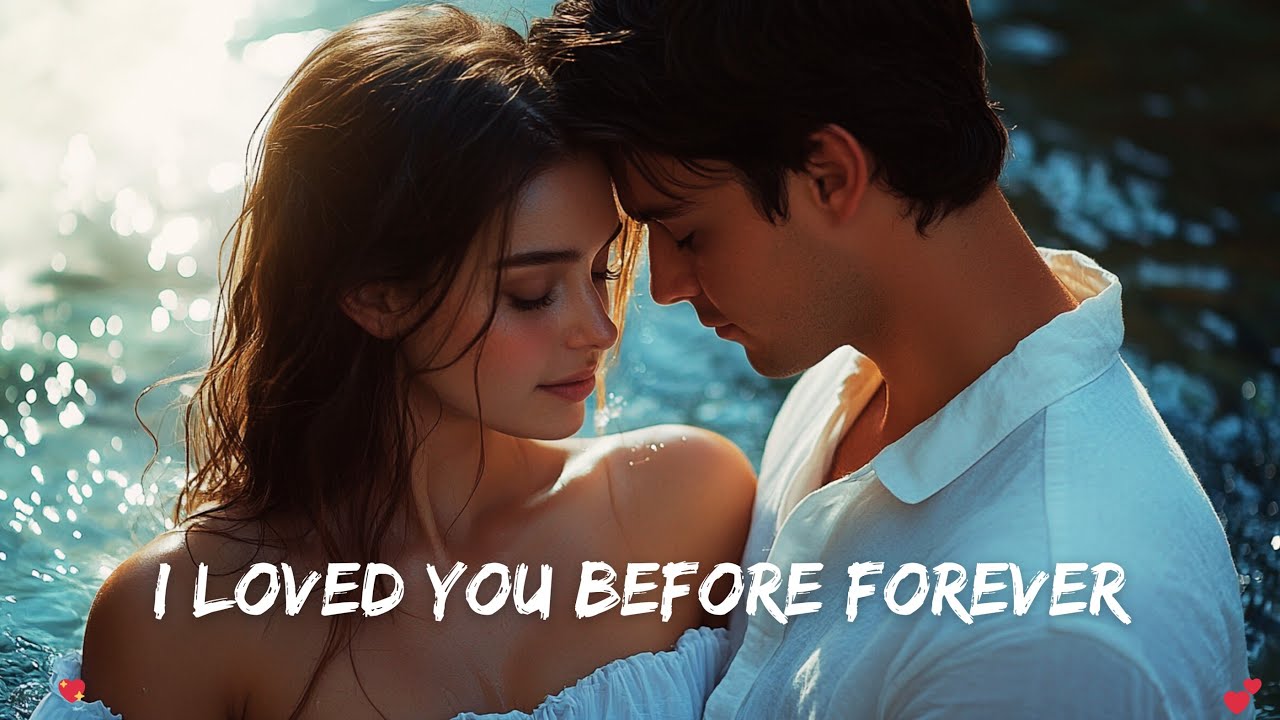 💖 I Loved You Before Forever 💖 | Emotional Love Ballad (Lyric Video) | A Love That Transcends Time