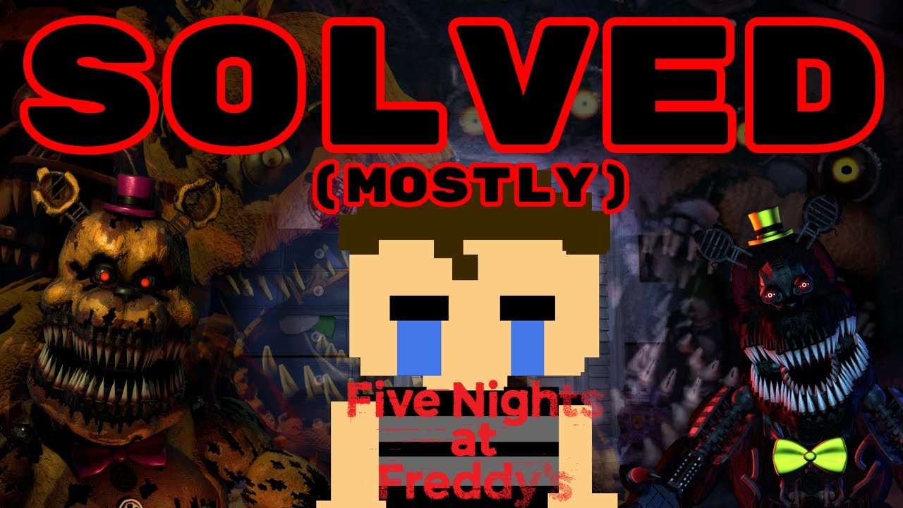 FNAF THEORY - After 8 Years, FNAF 4 is SOLVED!