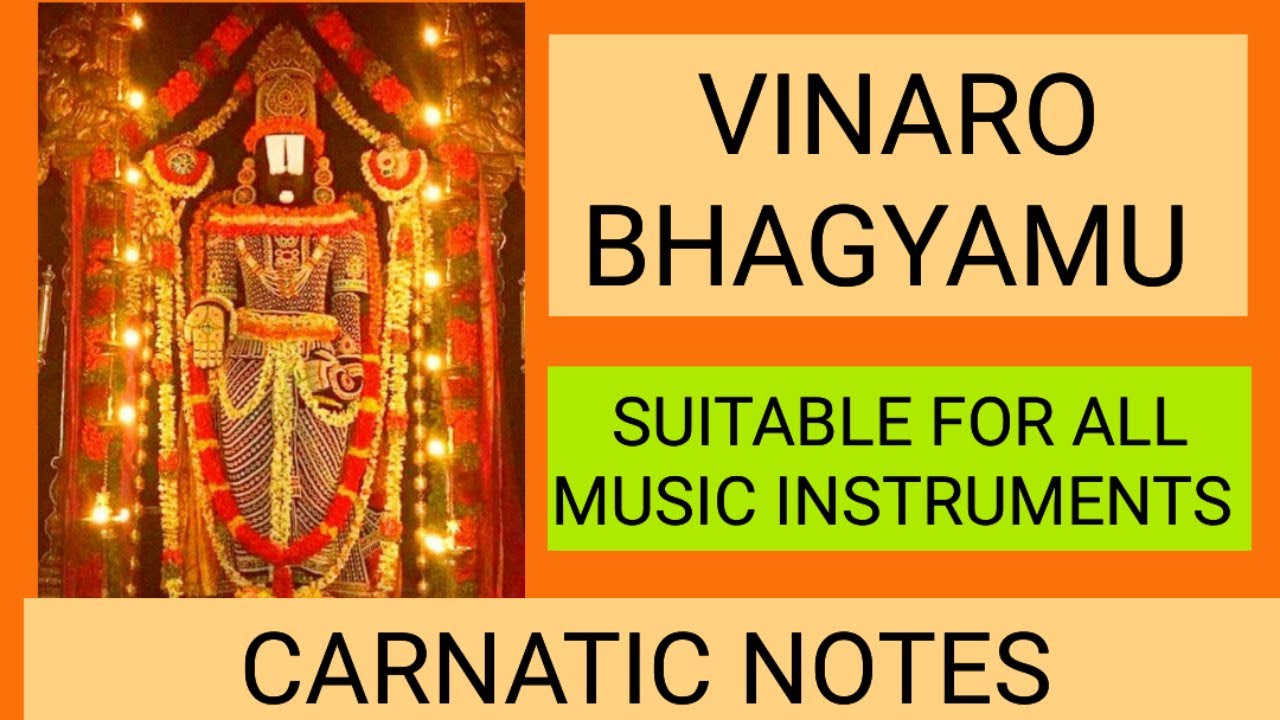 VINARO BHAGYAMU- CARNATIC NOTATIONS #annamacharyakeerthanalu #annamayyasankeerthana