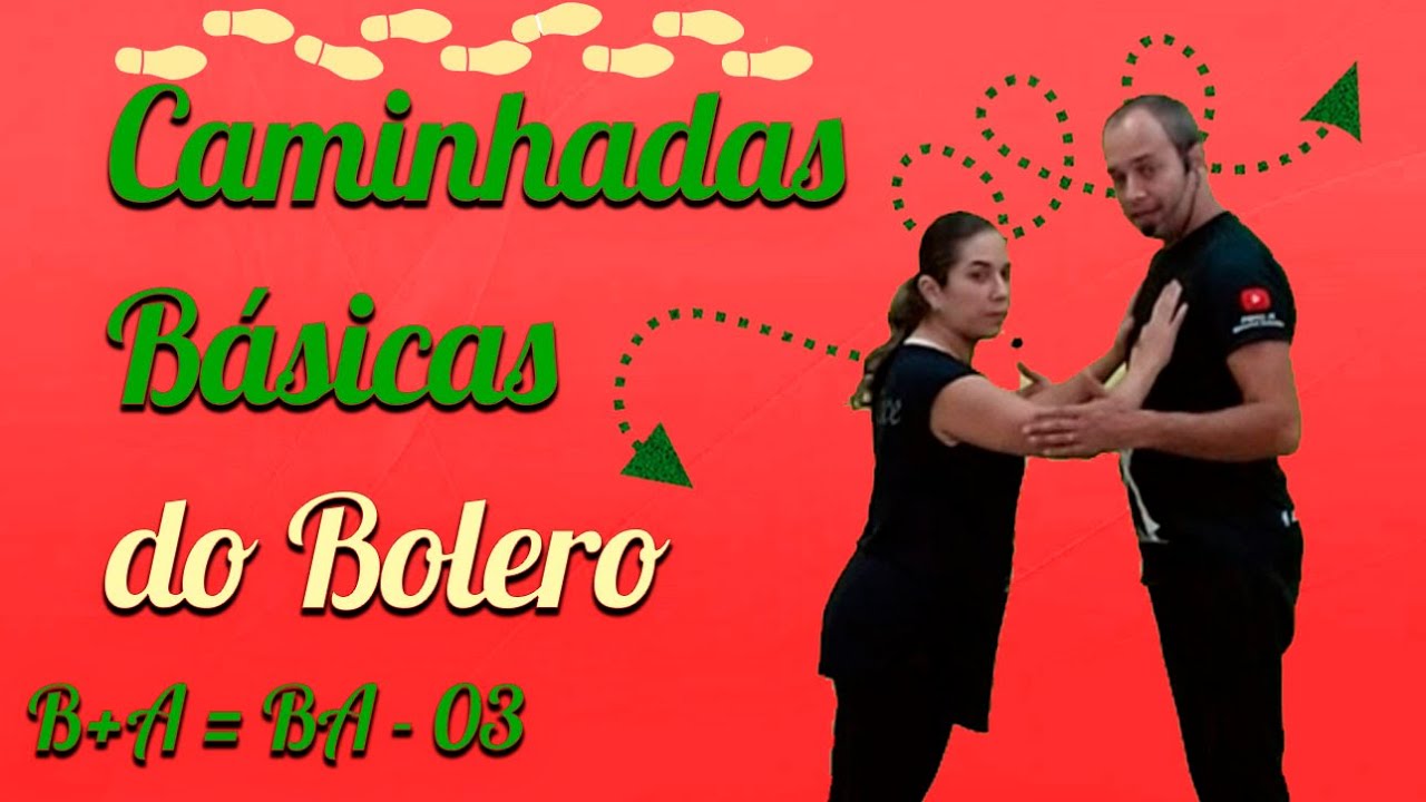 Caminhadas Básicas do Bolero - Aula 03/Canal Vem Dançar