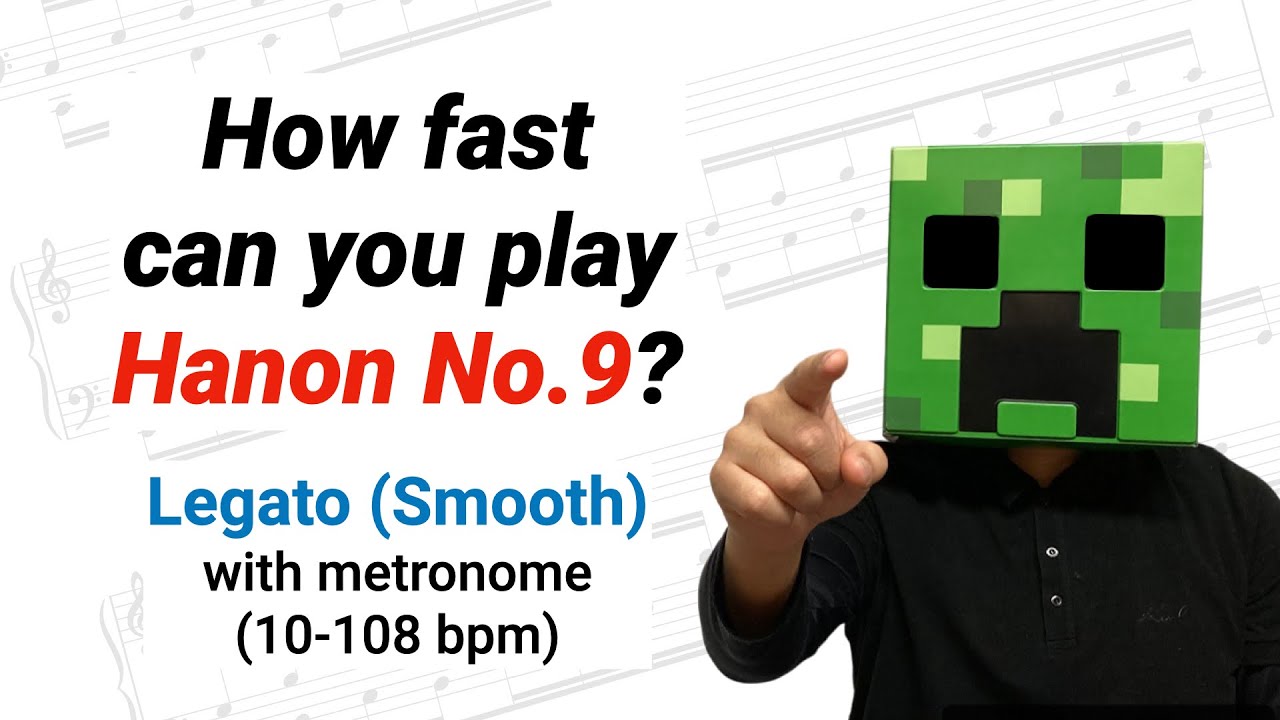 Hanon No. 9 (Legato/Smooth) with Metronome (10-108 bpm) / 하농 No. 9 레가토