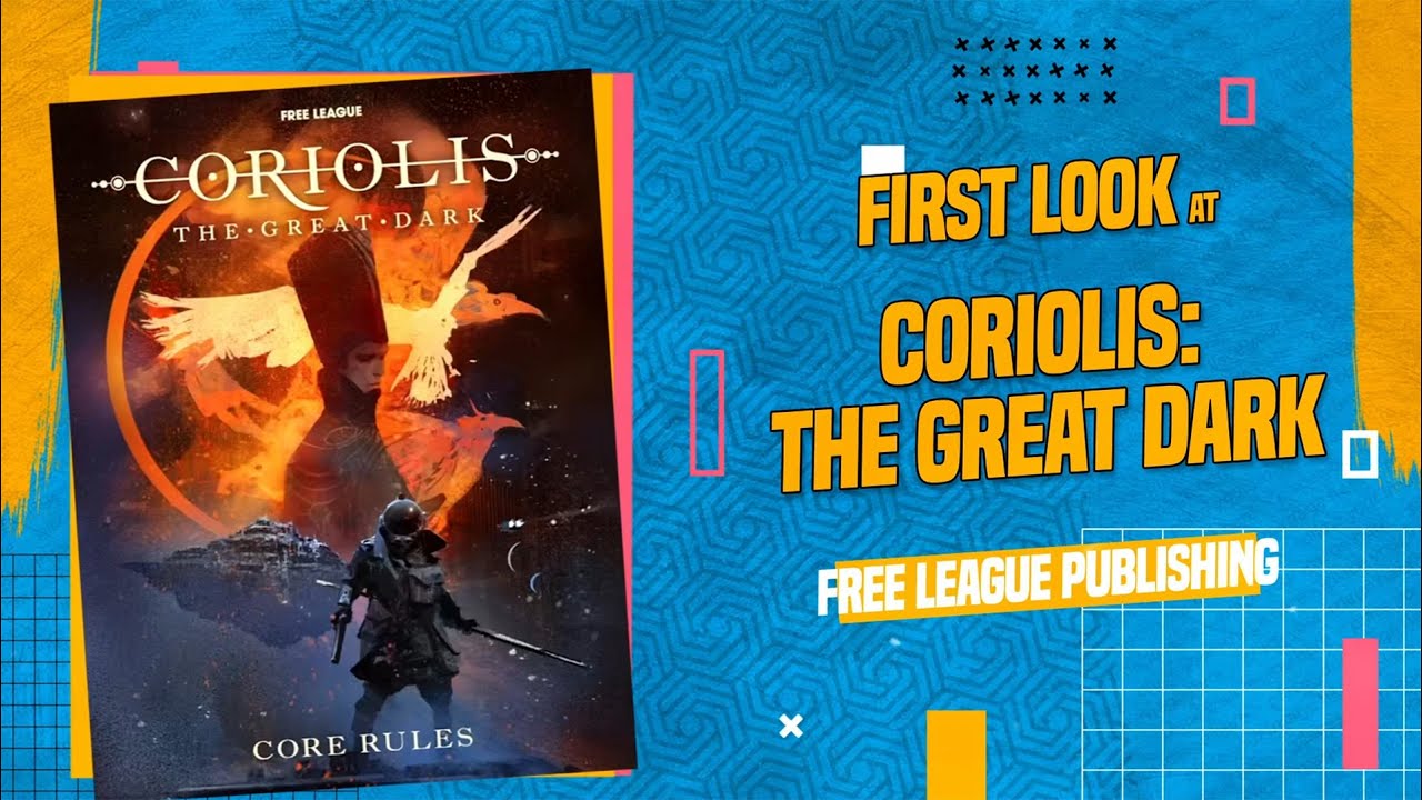 Coriolis: The Great Dark Core Rules | First Look and Page-Through