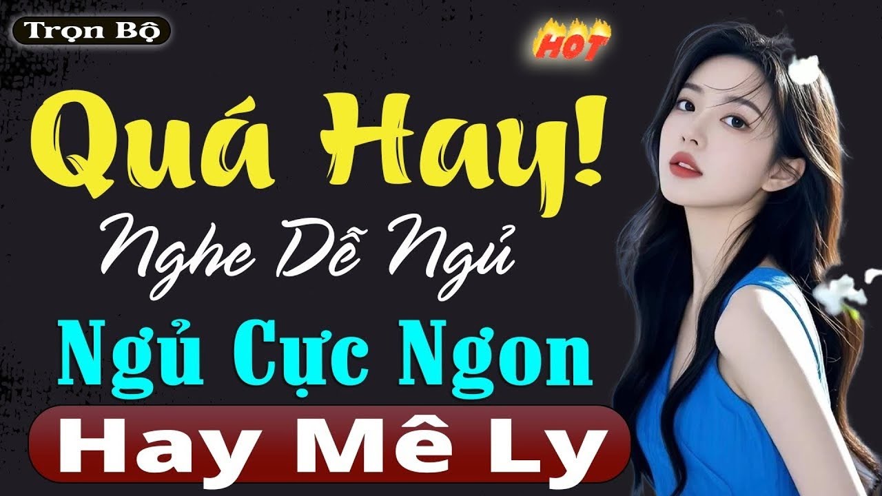 🔴 Giọng Êm Tai Dễ Ngủ - Nên Nghe Trước 5 phút - nghe đọc truyện kèm tiếng mưa Ngủ Cực Ngon