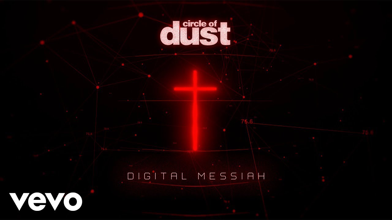 Circle of Dust & Celldweller - Digital Messiah (Official Lyric Video)