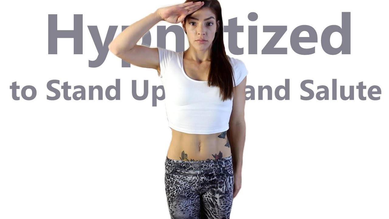Hypnotized to Stand Up and Salute