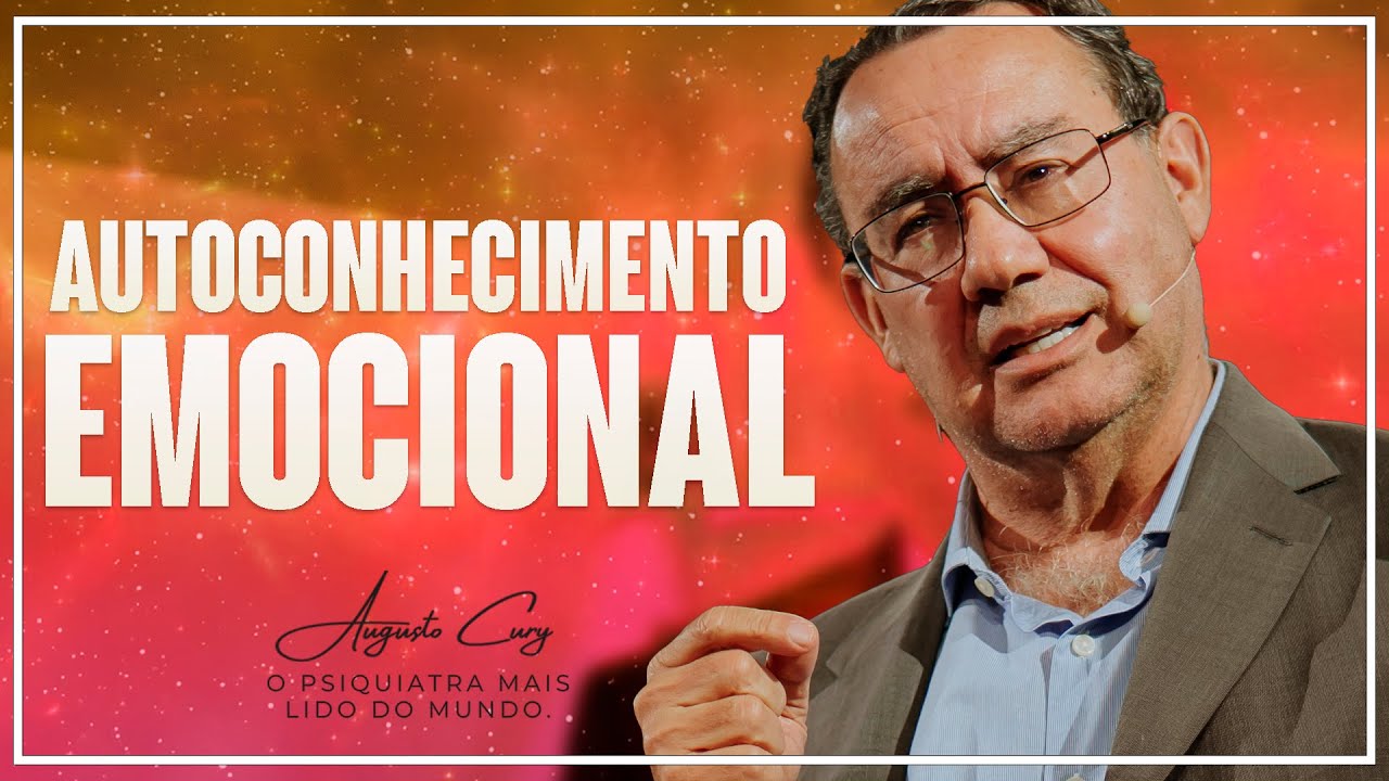 Você se conhece EMOCIONALMENTE? | Augusto Cury