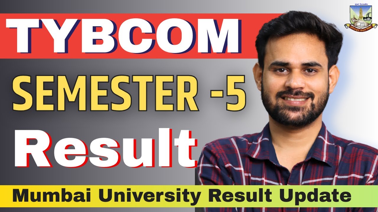 TYBCOM Semester 5 Results 2025 | Mumbai University Result Update