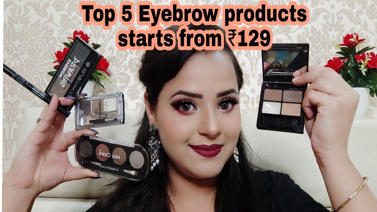 ToP 5 Eyebrow products under ₹500 ||✓Swiss beauty/HR/wetnwild/Miss Claire/Sugar|| ShaviBarhok ❤️❤️