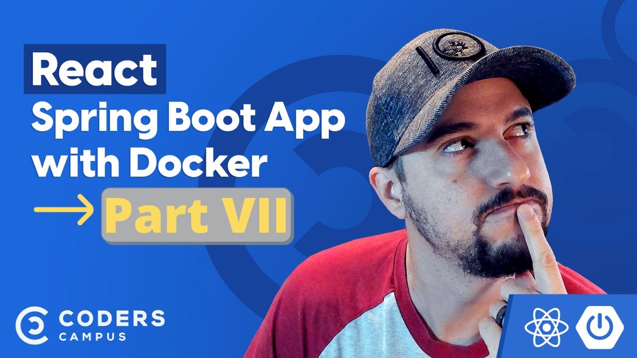 Deploying a React Spring Boot App with Docker Part VII
