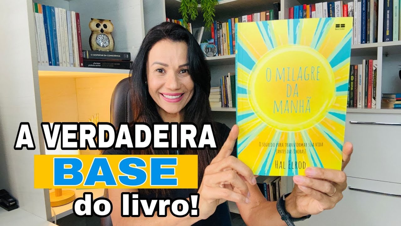 O milagre da manhã.