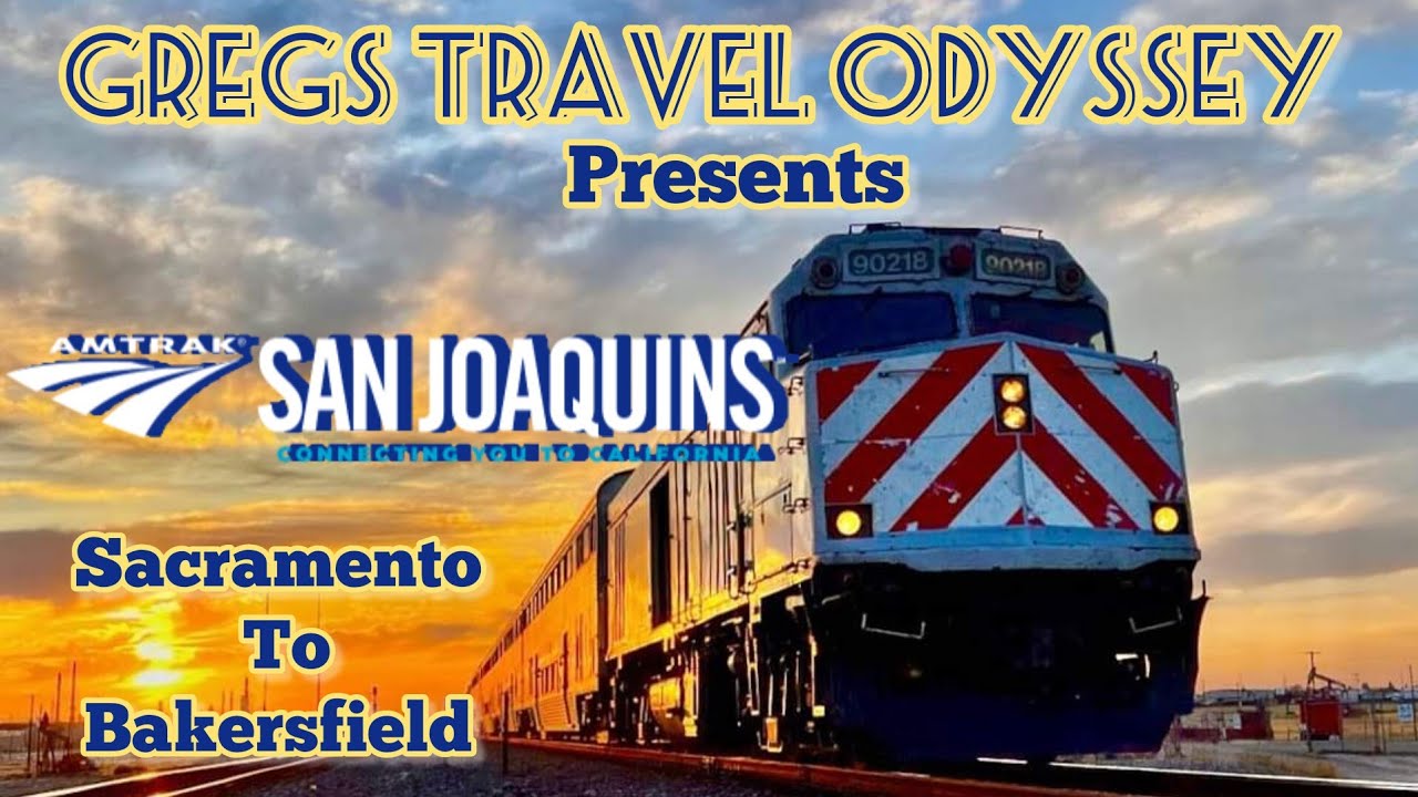 Amtrak's San Joaquins Sacramento to Bakersfield.
